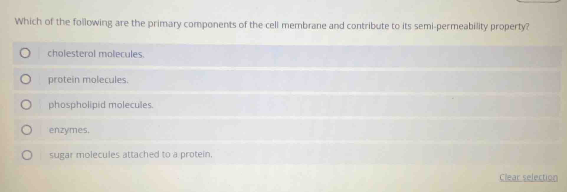 which of the following are the primary components of the cell membrane …