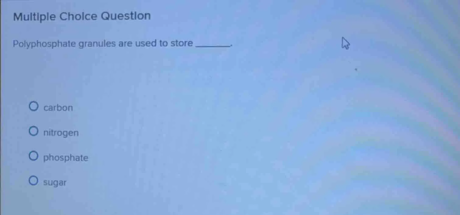 multiple choice question polyphosphate granules are used to store _____…