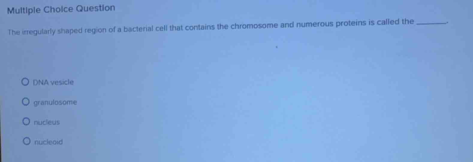 multiple choice question the irregularly shaped region of a bacterial c…