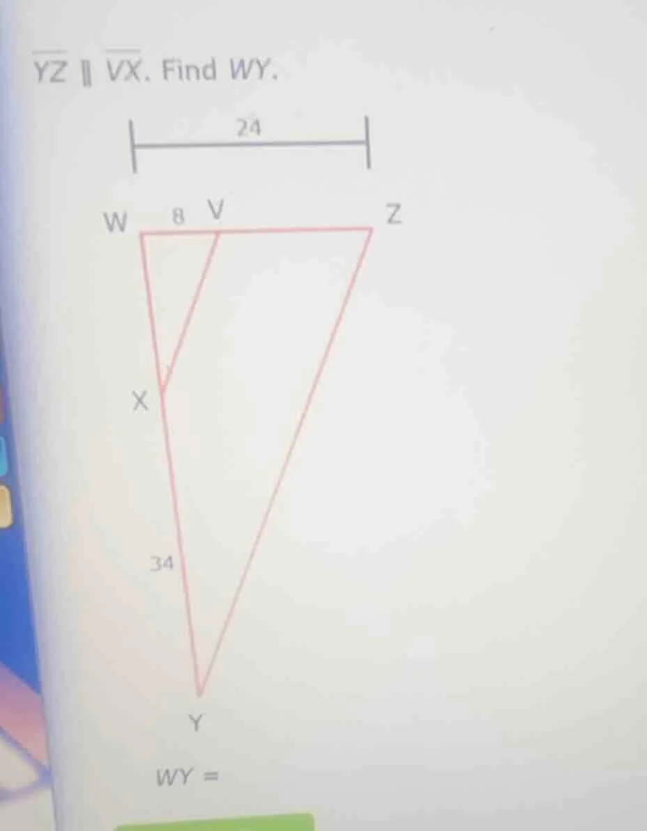 $\\overline{yz} \\parallel \\overline{vx}$. find $wy$.