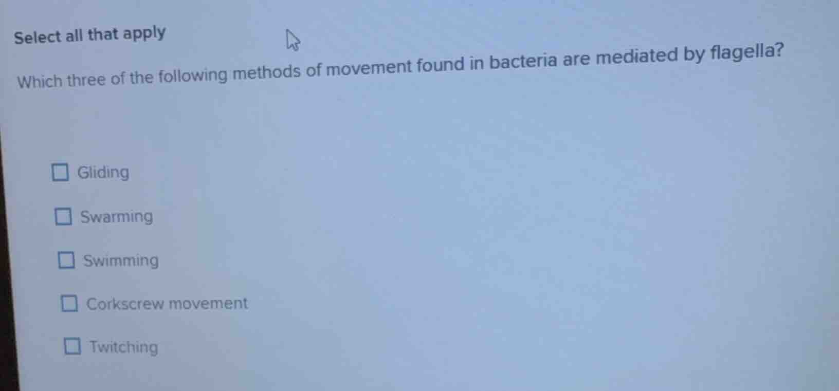 select all that apply which three of the following methods of movement …