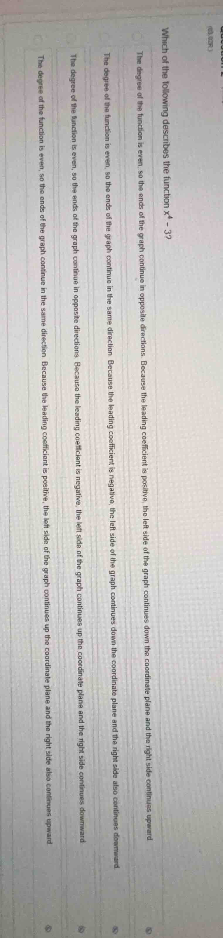 which of the following describes the function ( x^4 - 3 )? the degree o…