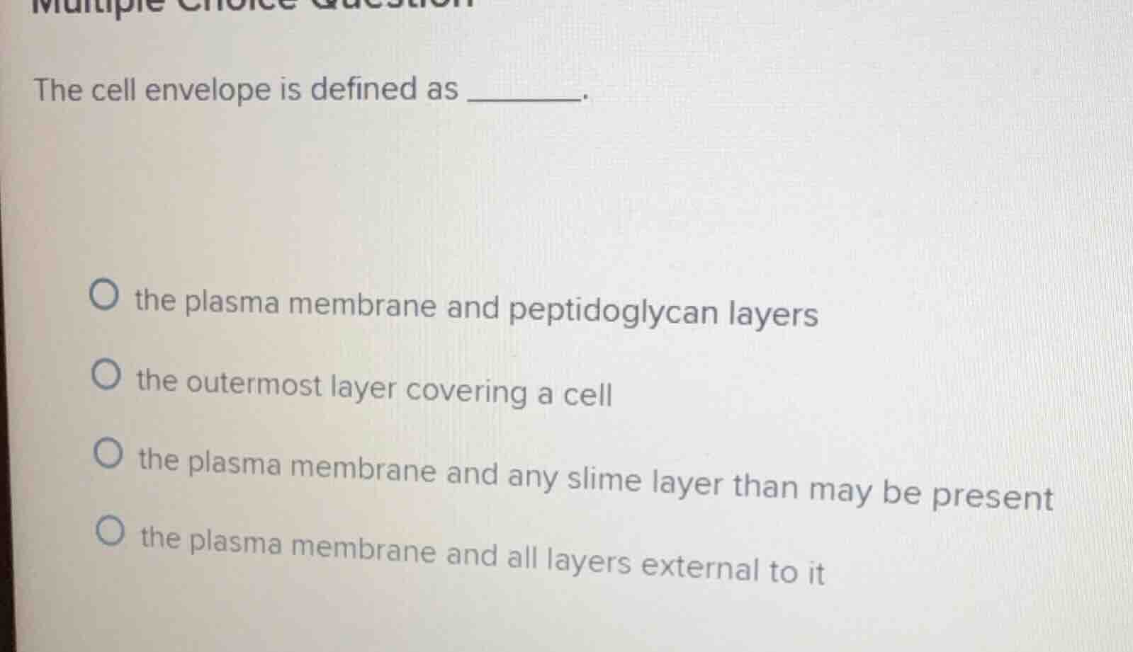 multiple choice question the cell envelope is defined as ______. the pl…