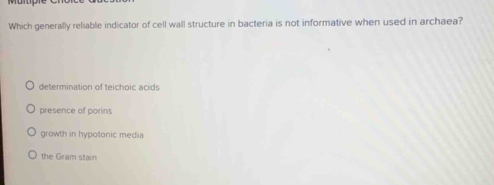 multiple choice question which generally reliable indicator of cell wal…