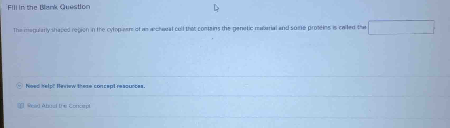 fill in the blank question the irregularly shaped region in the cytopla…