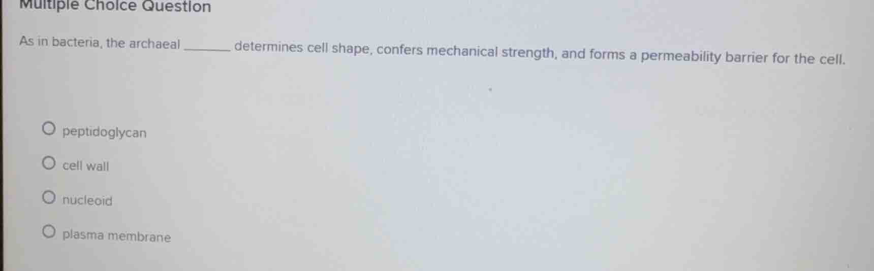 multiple choice question as in bacteria, the archaeal ______ determines…