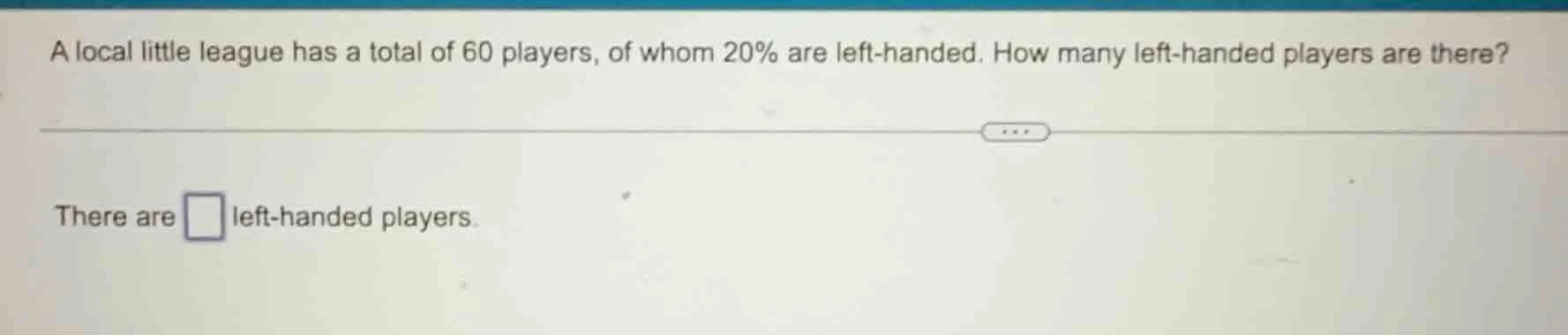 a local little league has a total of 60 players, of whom 20% are left -…