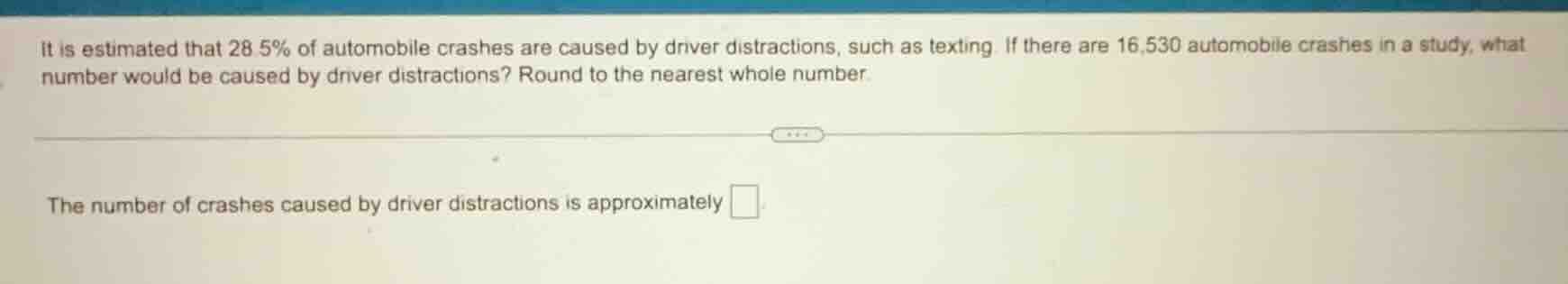 it is estimated that 28.5% of automobile crashes are caused by driver d…