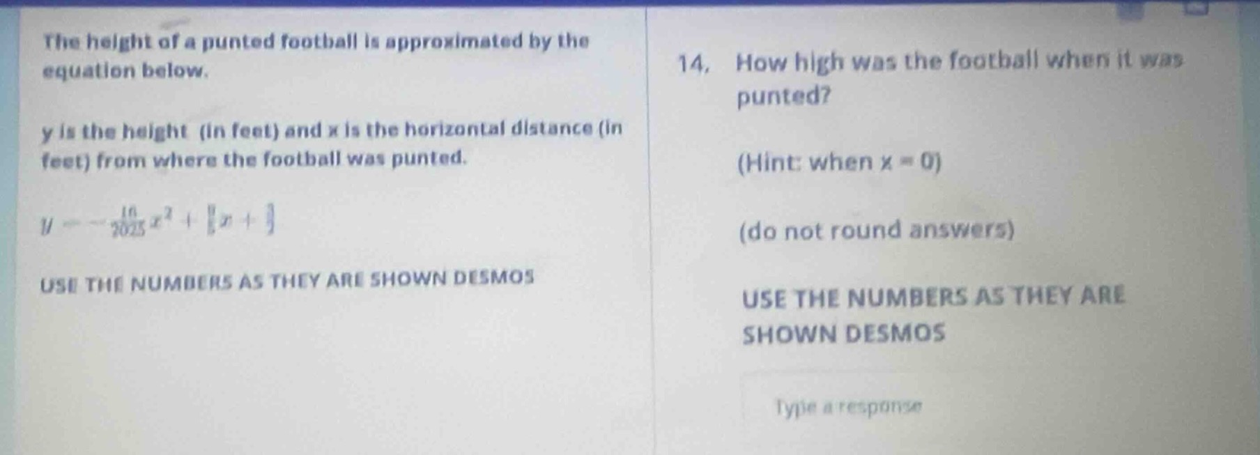 the height of a punted football is approximated by the equation below. …