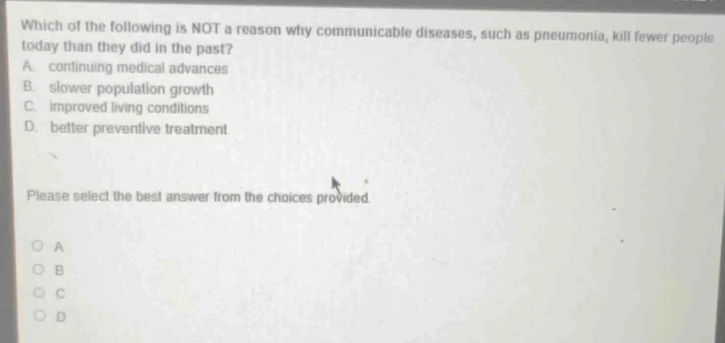 which of the following is not a reason why communicable diseases, such …