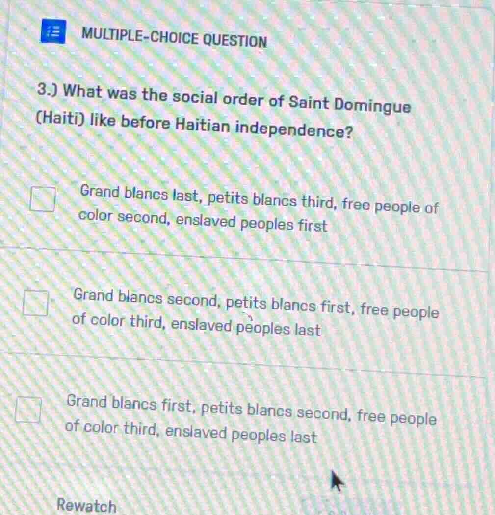 multiple-choice question 3.) what was the social order of saint domingu…