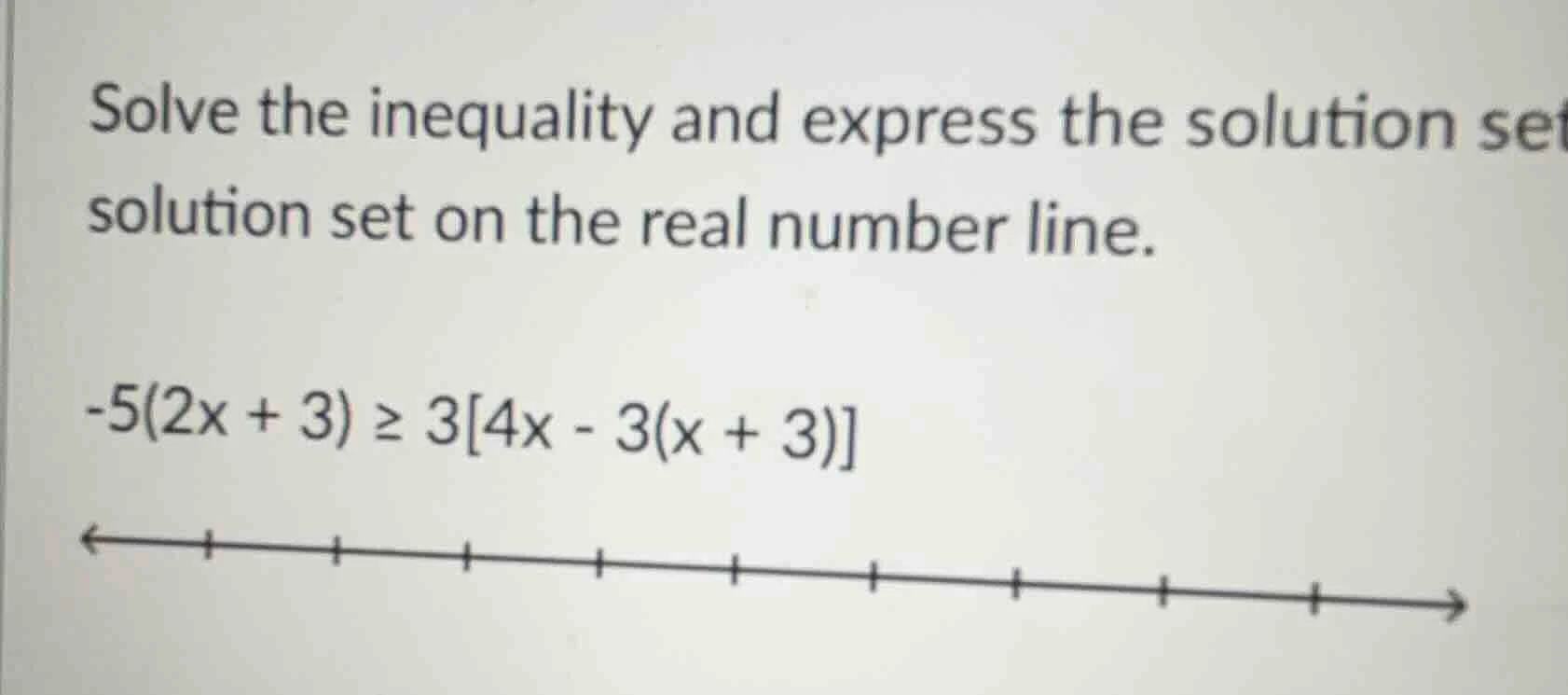 solve the inequality and express the solution set solution set on the r…