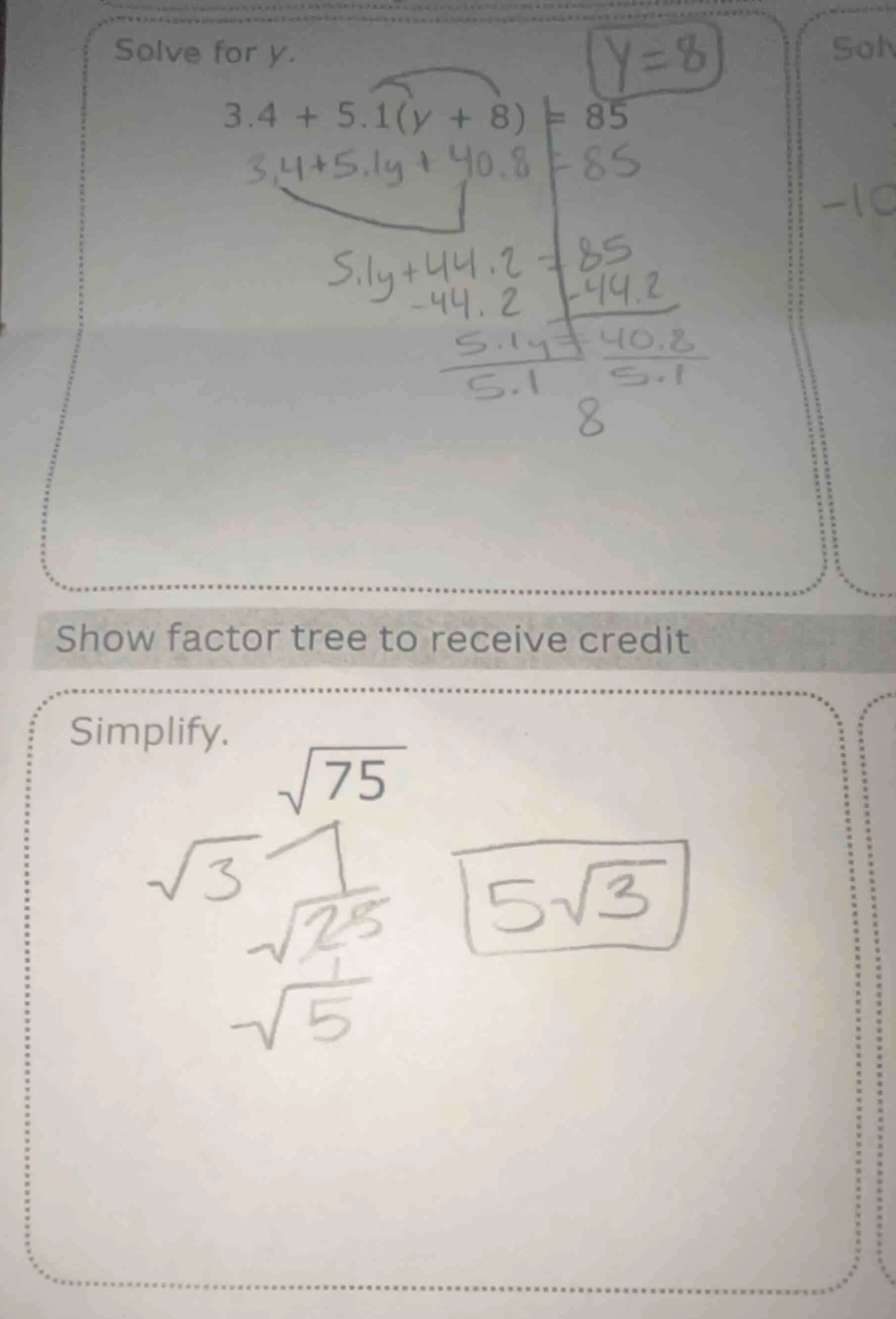 solve for y. 3.4 + 5.1(y + 8) = 85 show factor tree to receive credit s…