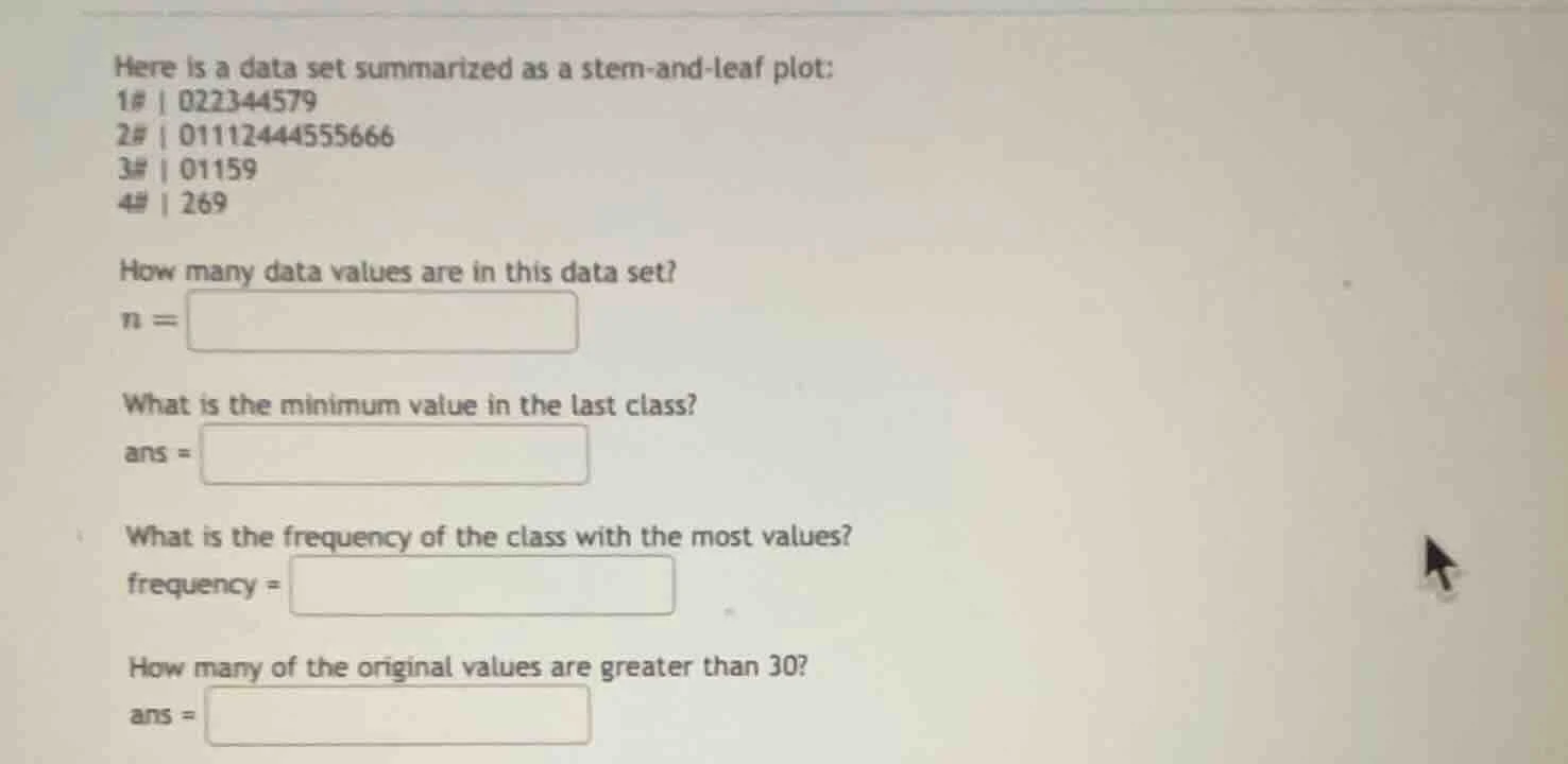 here is a data set summarized as a stem-and-leaf plot: 1# | 022344579 2…