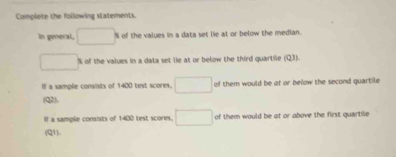 complete the following statements. in general, \\boxed{}% of the values…