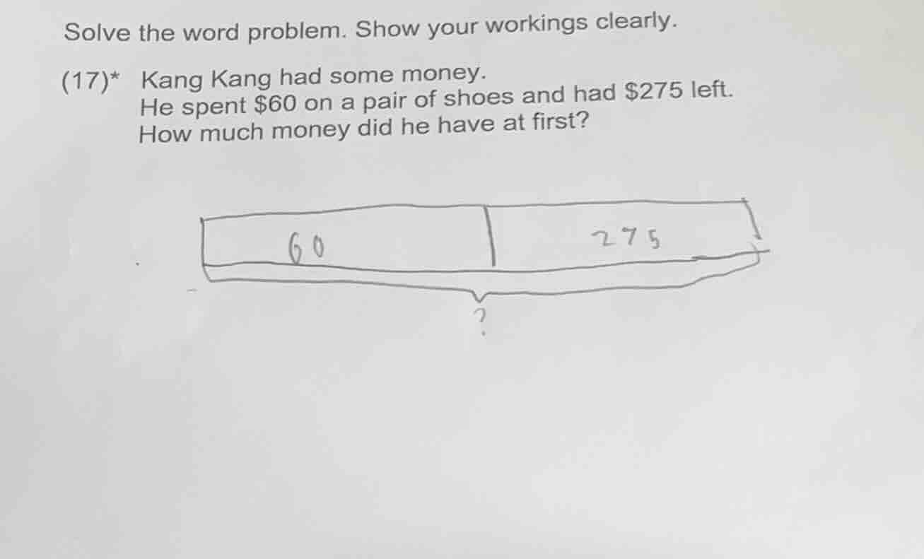 solve the word problem. show your workings clearly. (17)* kang kang had…