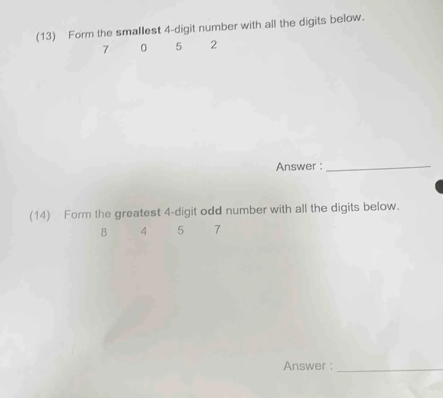 (13) form the smallest 4 - digit number with all the digits below. 7 0 …