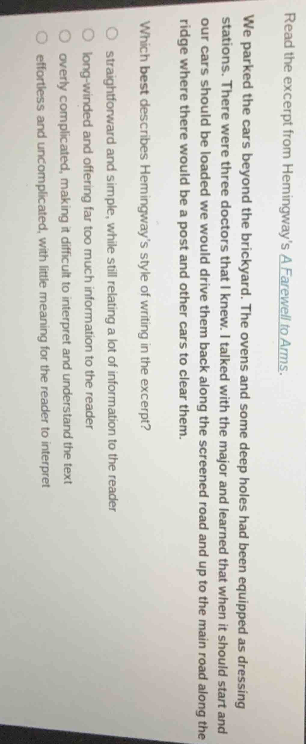 read the excerpt from hemingway’s a farewell to arms. we parked the car…