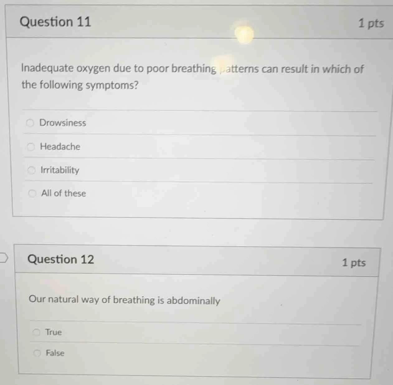 question 11 1 pts inadequate oxygen due to poor breathing patterns can …