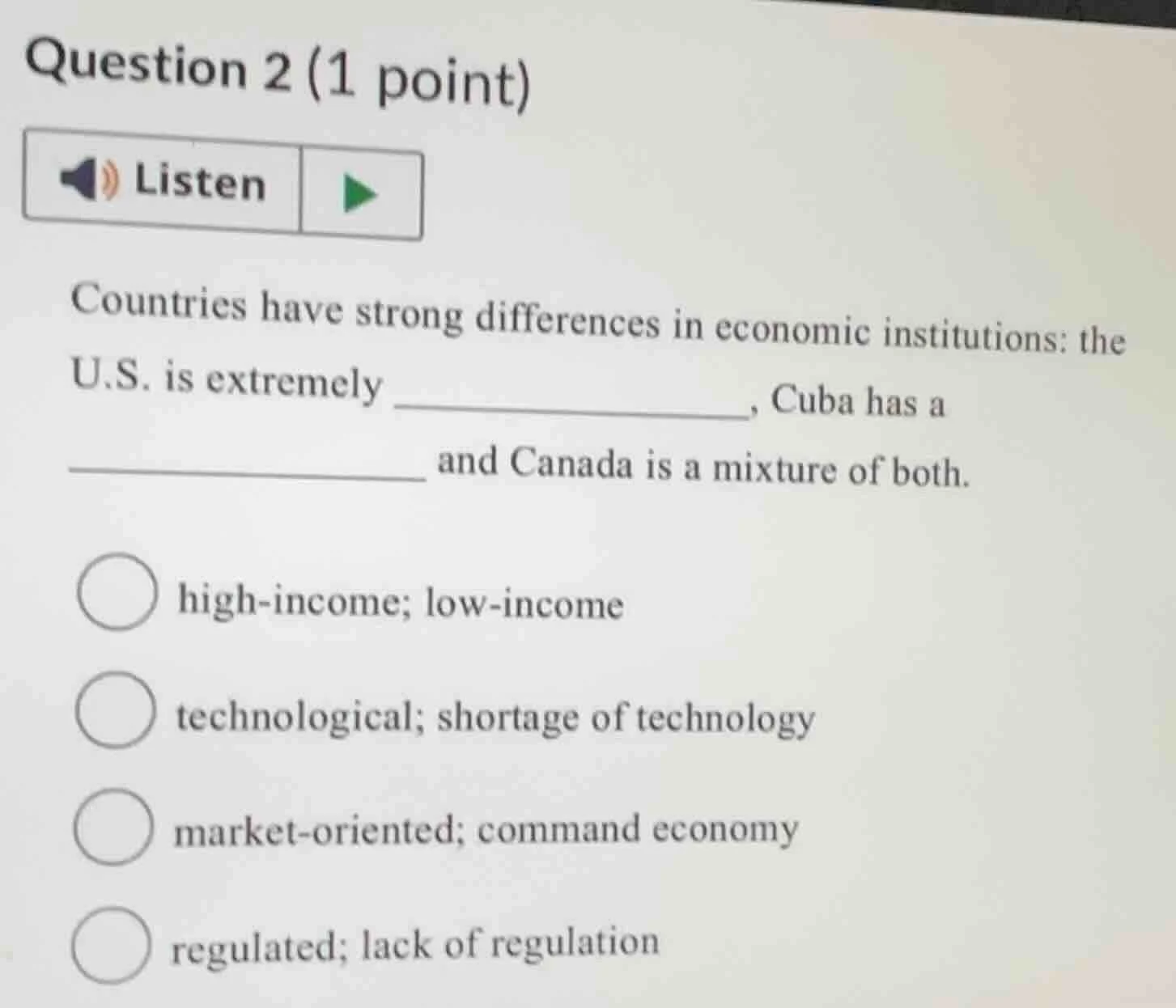 question 2 (1 point) listen countries have strong differences in econom…