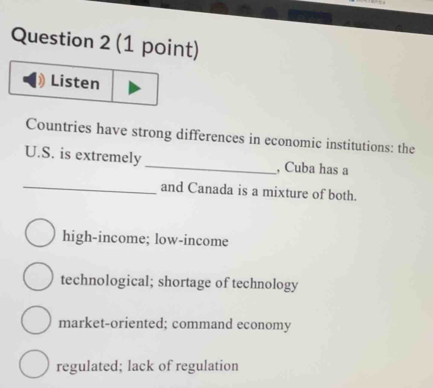 question 2 (1 point) listen countries have strong differences in econom…