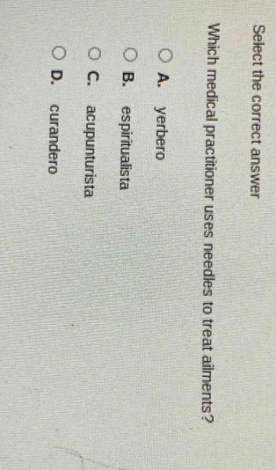 select the correct answer which medical practitioner uses needles to tr…