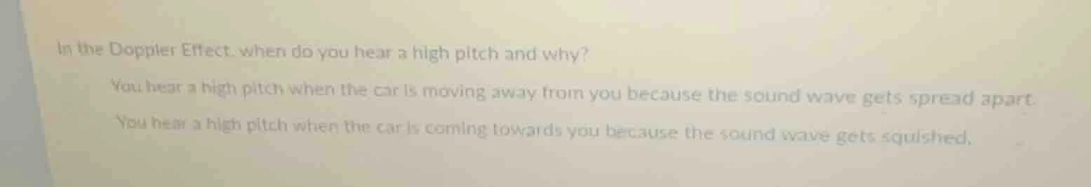 in the doppler effect, when do you hear a high pitch and why? you hear …