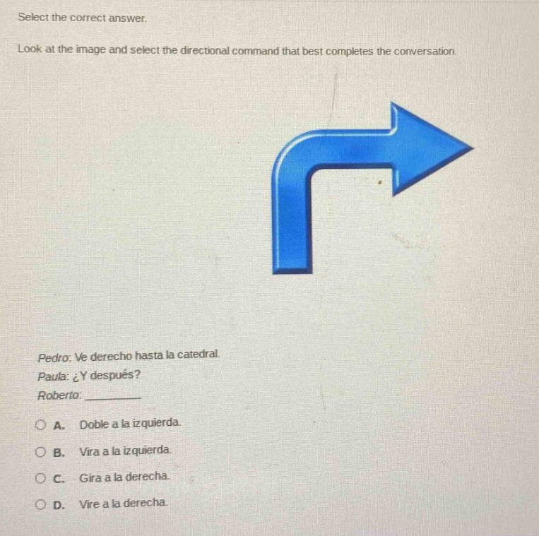 select the correct answer. look at the image and select the directional…