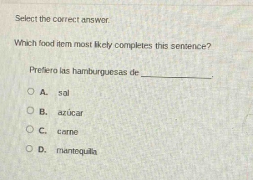 select the correct answer. which food item most likely completes this s…