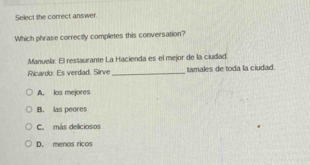 select the correct answer. which phrase correctly completes this conver…