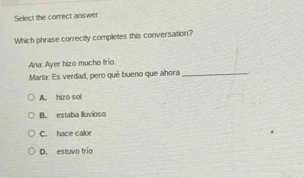 select the correct answer which phrase correctly completes this convers…