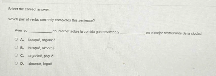 select the correct answer. which pair of verbs correctly completes this…