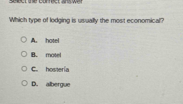select the correct answer which type of lodging is usually the most eco…