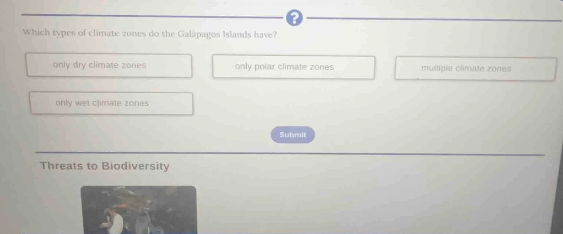 which types of climate zones do the galápagos islands have? only dry cl…