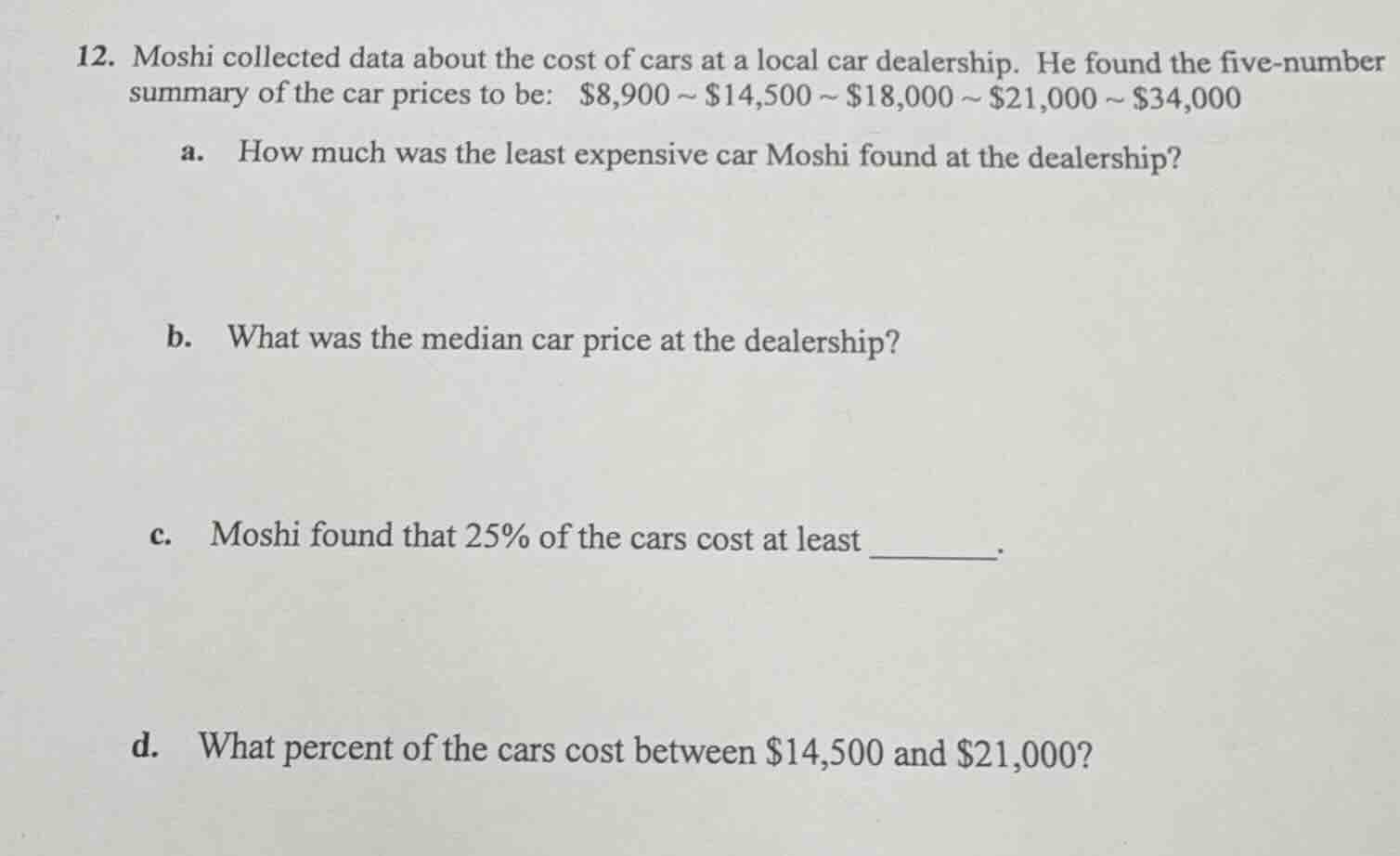 12. moshi collected data about the cost of cars at a local car dealersh…