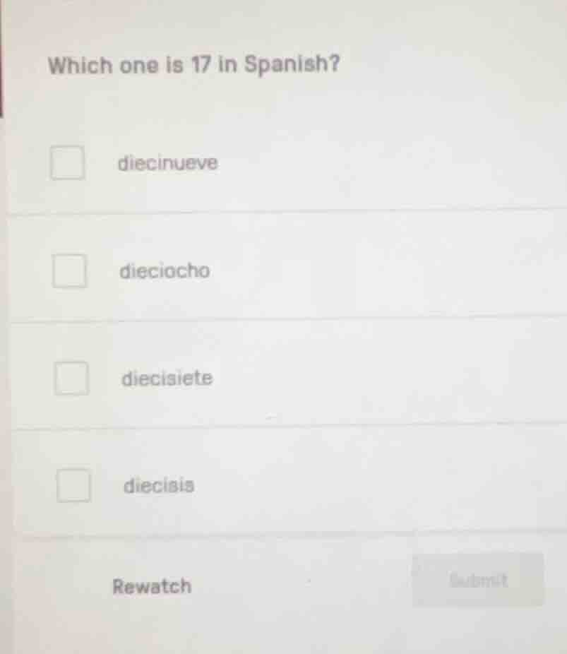 which one is 17 in spanish? diecinueve dieciocho diecisiete diecisis
