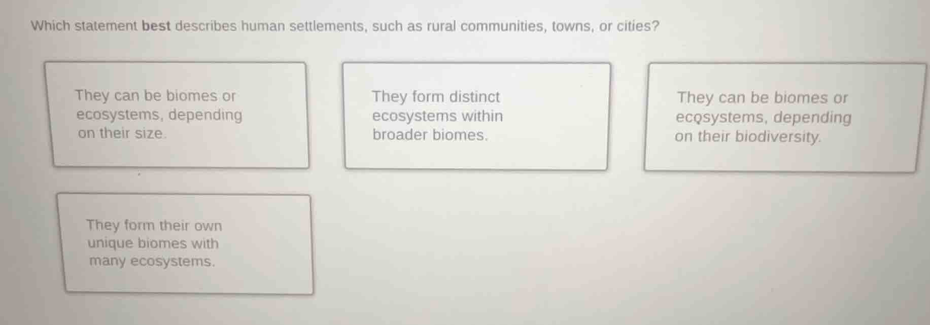 which statement best describes human settlements, such as rural communi…