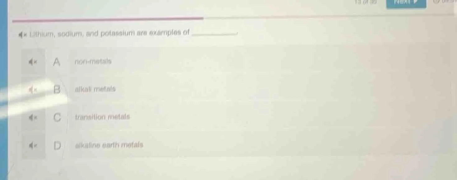 lithium, sodium, and potassium are examples of ______. a non - metals b…