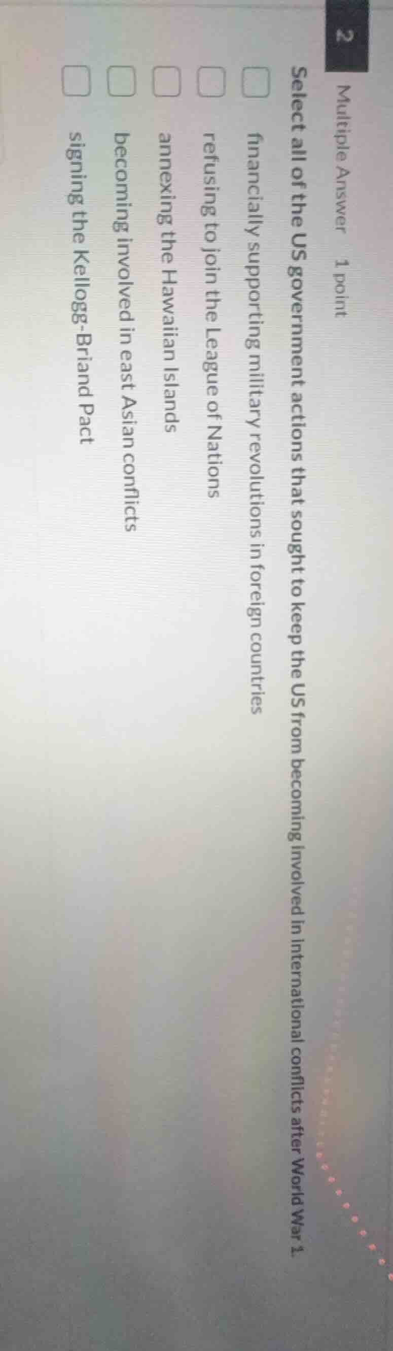 multiple answer 1 point select all of the us government actions that so…