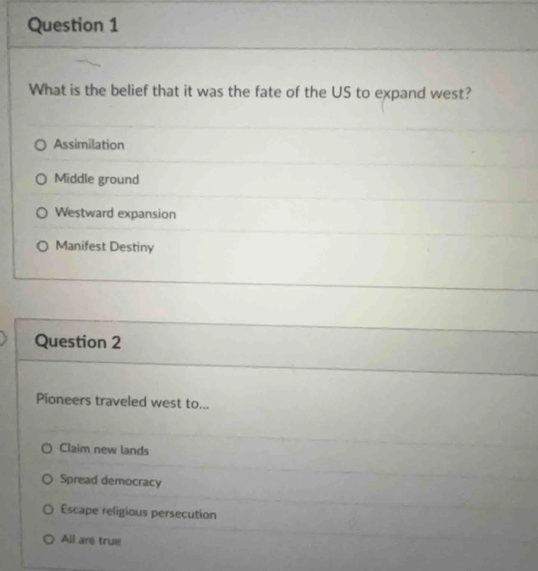 question 1 what is the belief that it was the fate of the us to expand …