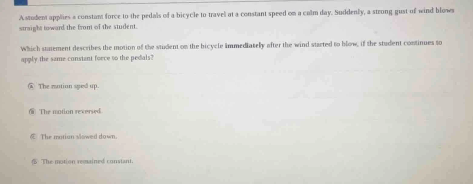 a student applies a constant force to the pedals of a bicycle to travel…