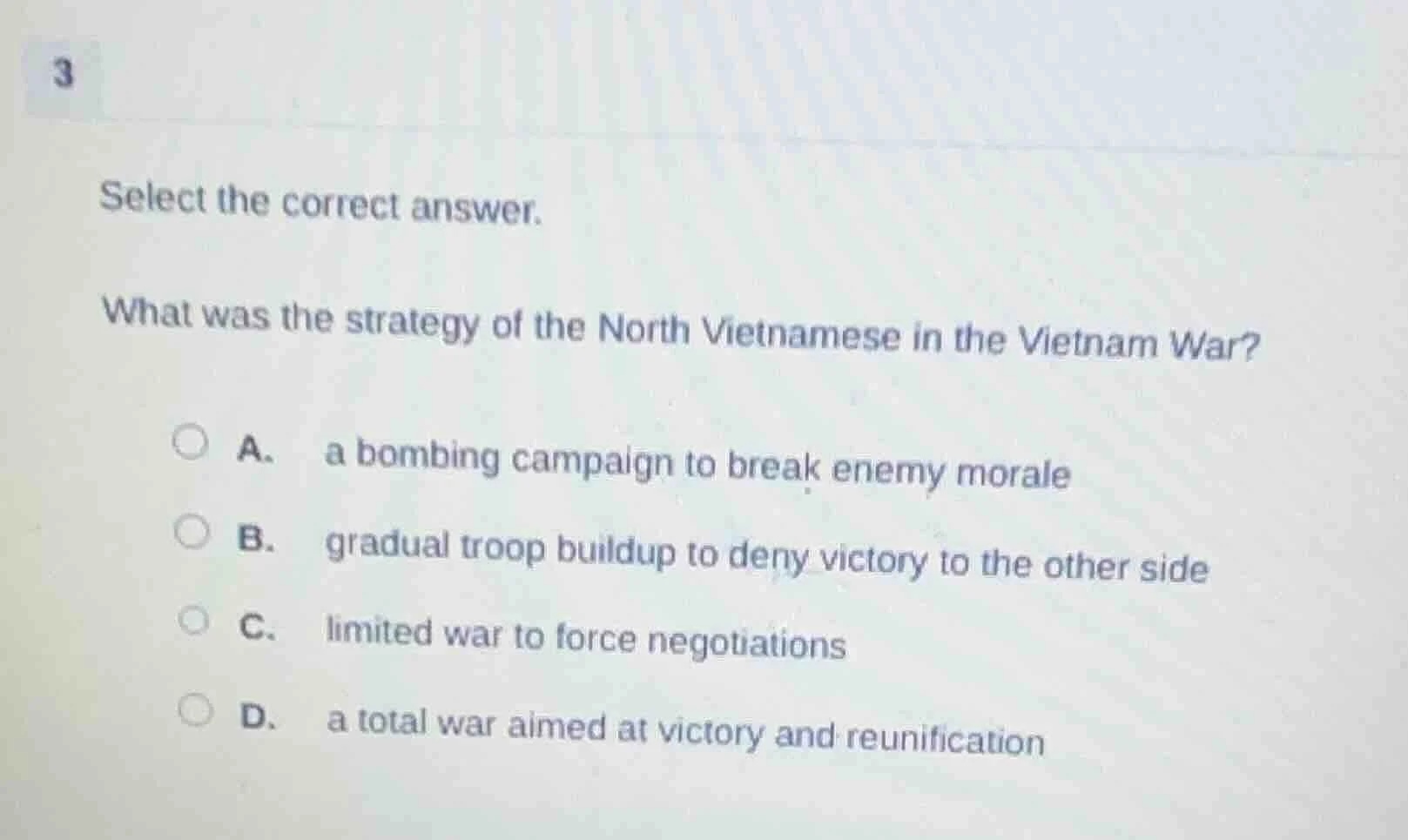3 select the correct answer. what was the strategy of the north vietnam…