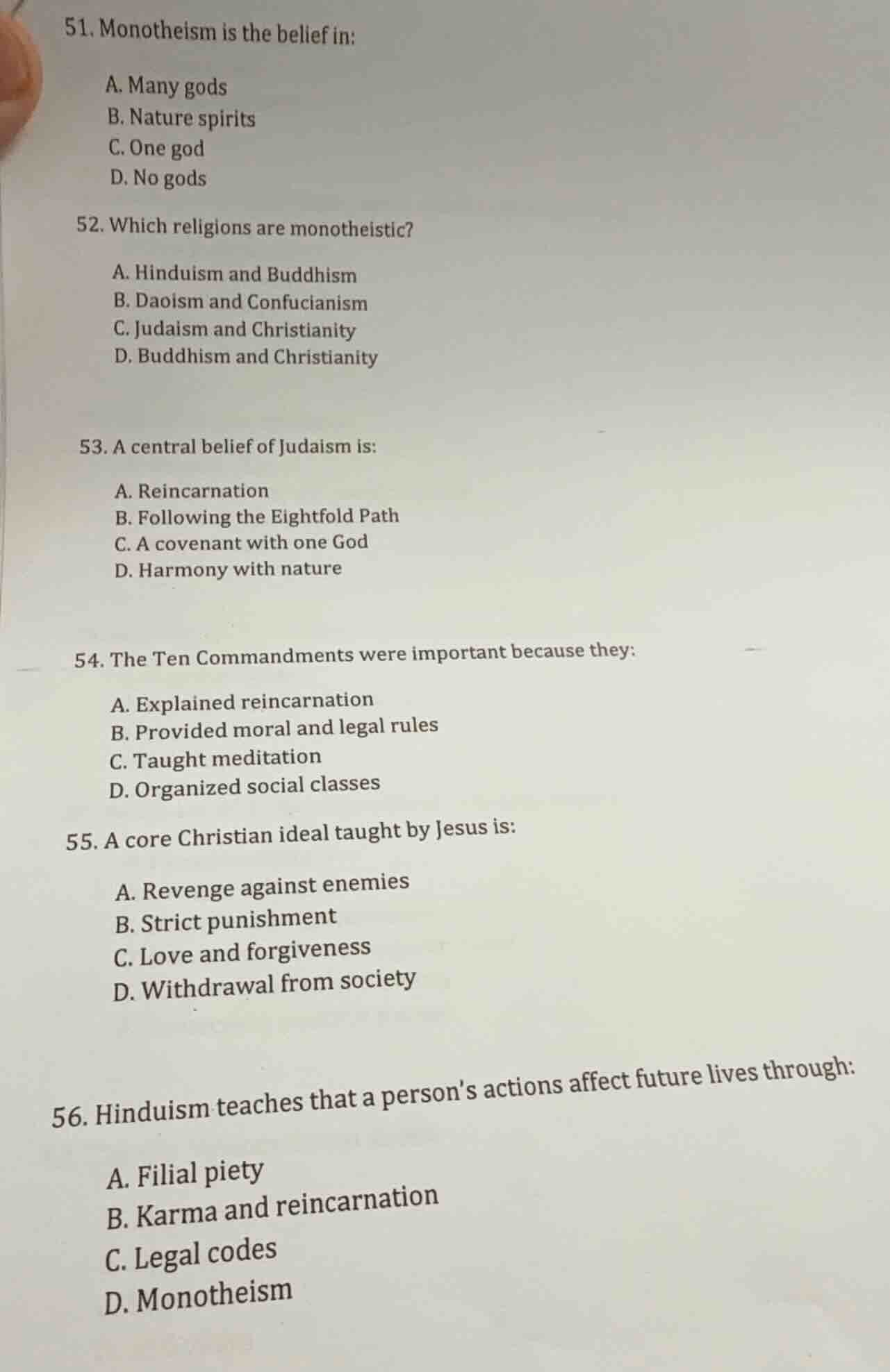 51. monotheism is the belief in: a. many gods b. nature spirits c. one …