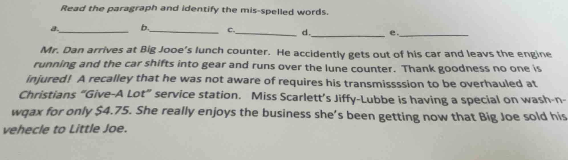 read the paragraph and identify the mis - spelled words. a.________ b._…