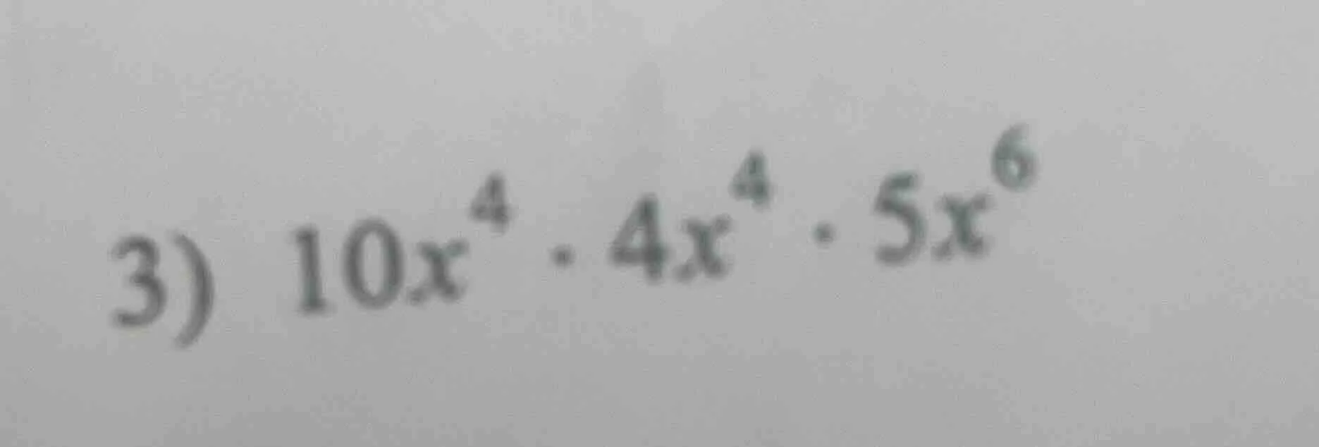 3) $10x^{4} cdot 4x^{4} cdot 5x^{6}$
