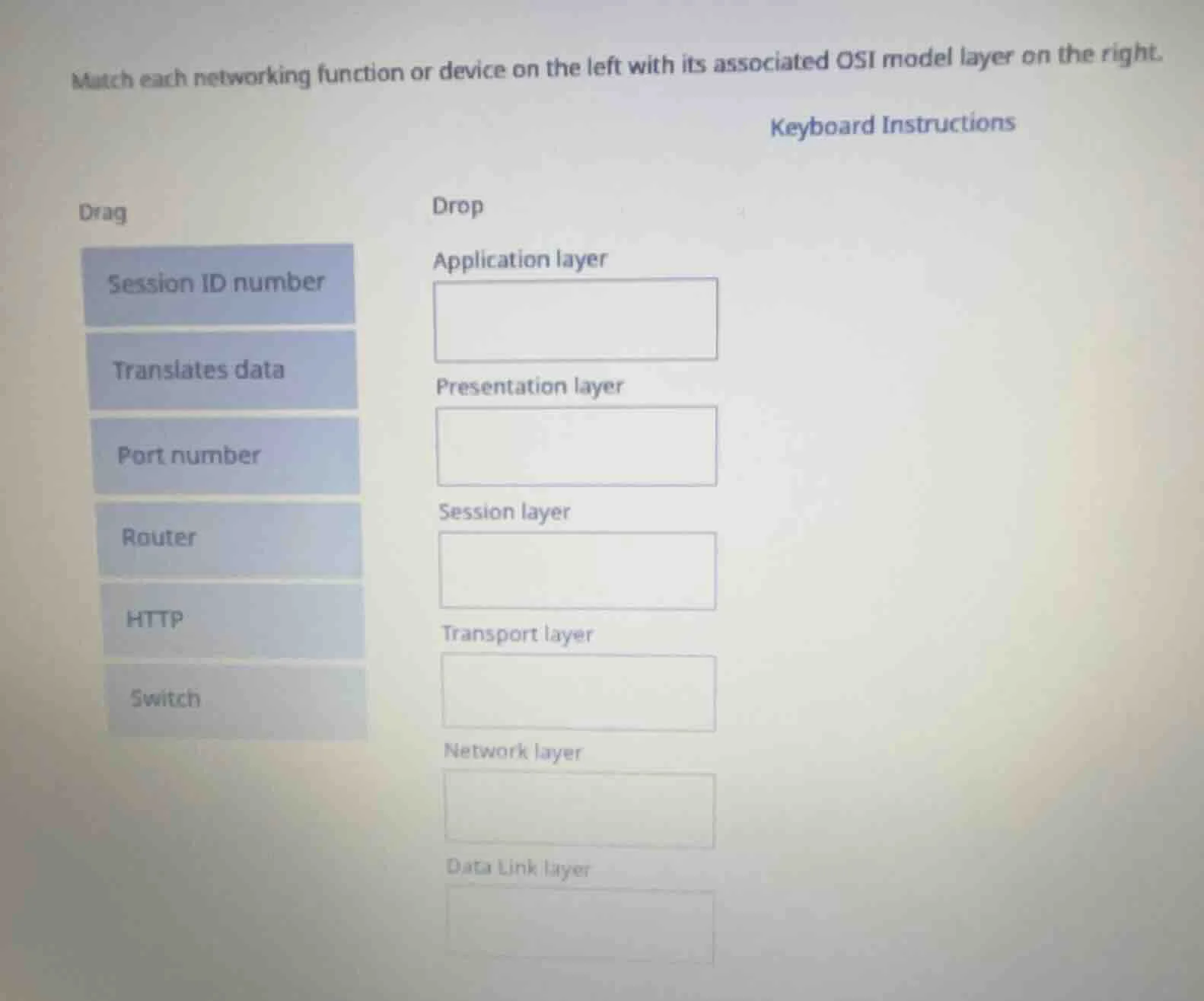 match each networking function or device on the left with its associate…