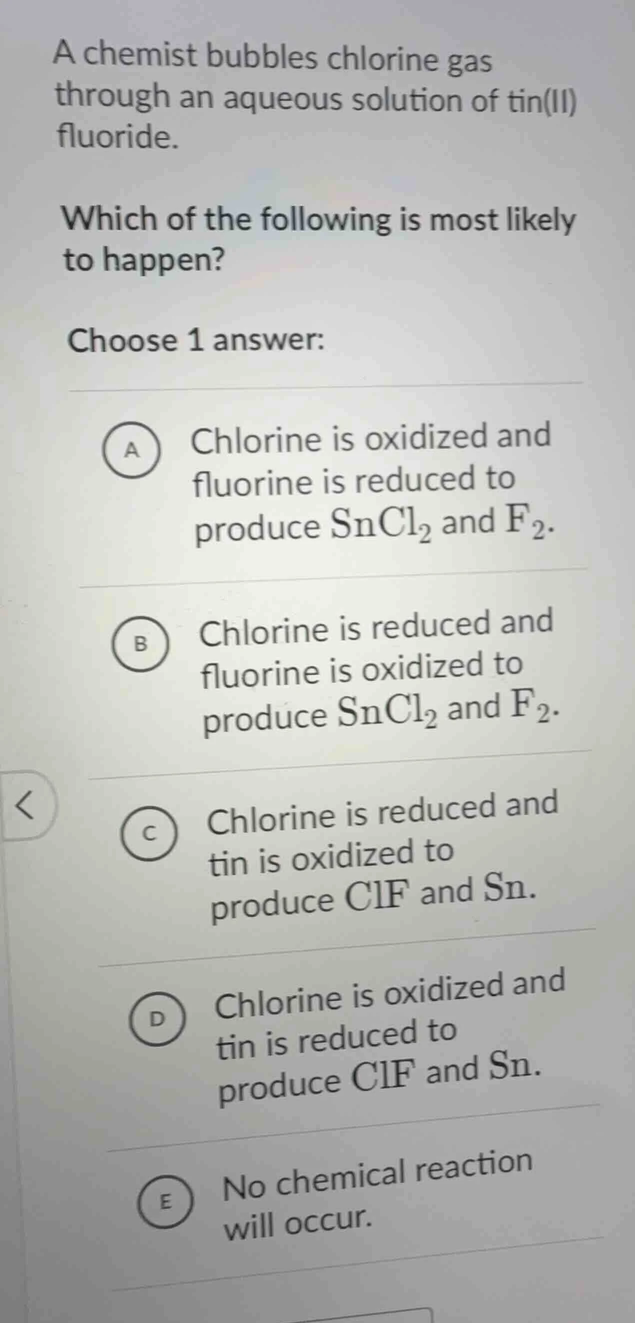 a chemist bubbles chlorine gas through an aqueous solution of tin(ii) f…