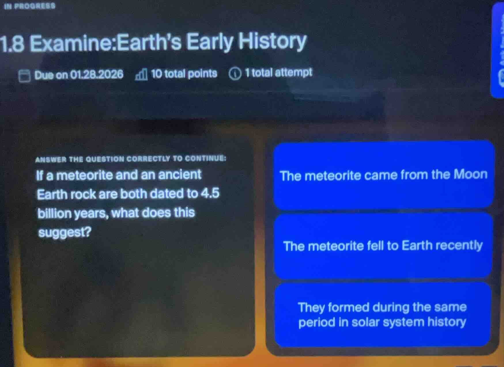 1.8 examine:earth’s early history due on 01.28.2026 10 total points 1 t…