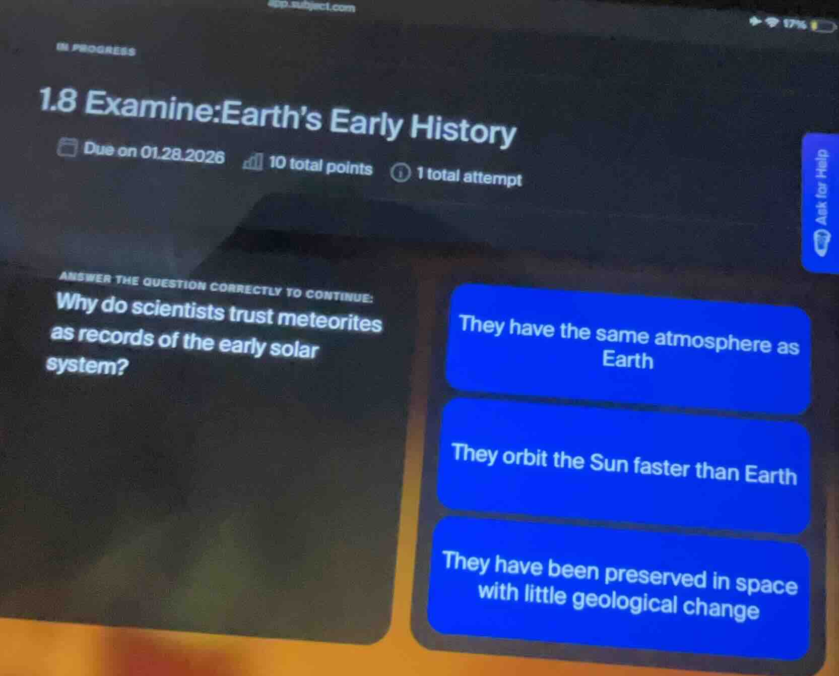 1.8 examine:earths early history due on 01.28.2026 10 total points 1 to…