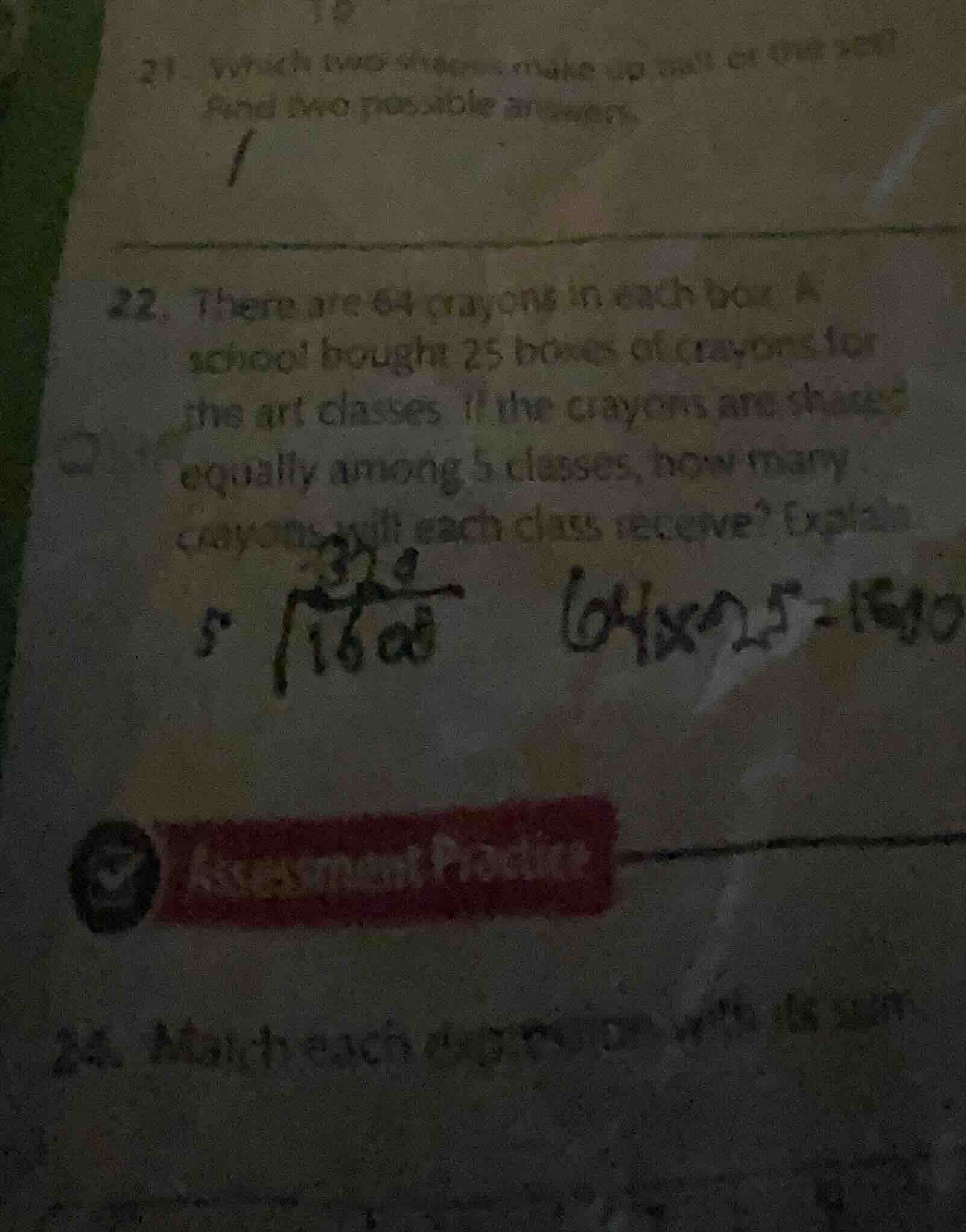 22. there are 64 crayons in each box. a school bought 25 boxes of crayo…